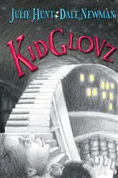 Book cover of KidGlovz by Julie Hunt