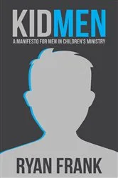Book cover of KidMEN by Ryan Frank