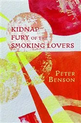 Book cover of Kidnap Fury of the Smoking Lovers by Peter Benson