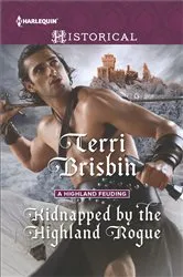 Book cover of Kidnapped by the Highland Rogue by Terri Brisbin