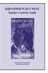 Book cover of Kidnapped in Key West Teacher's Activity Guide by Edwina Raffa