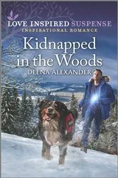 Book cover of Kidnapped in the Woods by Deena Alexander