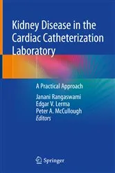 Book cover of Kidney Disease in the Cardiac Catheterization Laboratory by Janani Rangaswami