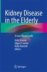 Book cover of Kidney Disease in the Elderly by Holly Kramer