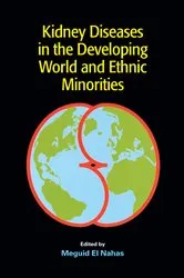 Book cover of Kidney Diseases in the Developing World and Ethnic Minorities by Meguid El Nahas