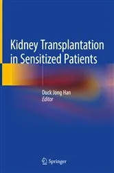 Book cover of Kidney Transplantation in Sensitized Patients by Duck Jong Han