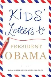 Book cover of Kids' Letters to President Obama by Bill Adler