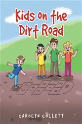 Book cover of Kids on the Dirt Road by Unknown