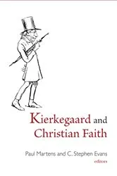 Book cover of Kierkegaard and Christian Faith by Paul Martens