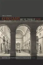 Book cover of Kierkegaard and the Staging of Desire by Carl S. Hughes