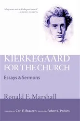 Book cover of Kierkegaard for the Church by Ronald F. Marshall