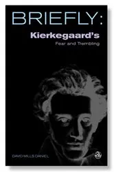 Book cover of Kierkegaard's Fear and Trembling by David Mills Daniel