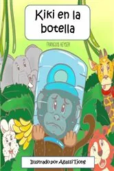 Book cover of Kiki en la botella by Francois Keyser
