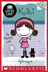 Book cover of Kiki: My Stylish Life: A Branches Book (Lotus Lane #1) by Kyla May