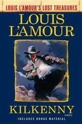 Book cover of Kilkenny (Louis L'Amour's Lost Treasures) by Louis L'Amour