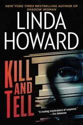 Book cover of Kill and Tell by Linda Howard