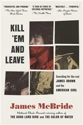 Book cover of Kill 'Em and Leave by James McBride