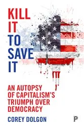 Book cover of Kill It to Save It by Corey Dolgon