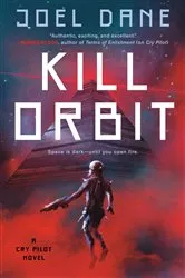 Book cover of Kill Orbit by Joel Dane