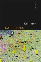 Book cover of Kill-site by Tim Lilburn