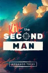 Book cover of Kill the Second Man by Armando Tocci