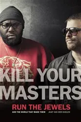 Book cover of Kill Your Masters by Jaap van der Doelen
