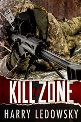 Book cover of Kill Zone by Harry Ledowsky