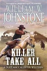 Book cover of Killer Take All by William W. Johnstone