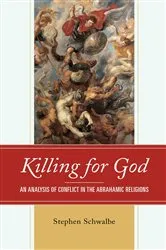 Book cover of Killing for God by Stephen Schwalbe