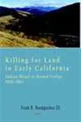 Book cover of Killing for Land in Early California by Frank H. Baumgardner