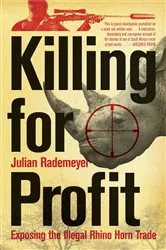 Book cover of Killing for Profit by Julian Rademeyer