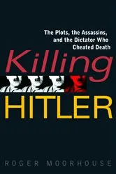 Book cover of Killing Hitler by Roger Moorhouse