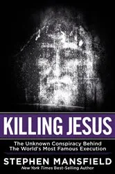 Book cover of Killing Jesus by Bill O'Reilly