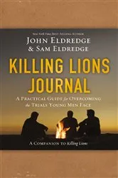 Book cover of Killing Lions Journal by John Eldredge