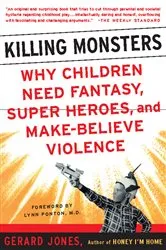 Book cover of Killing Monsters by Gerard Jones