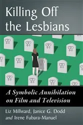 Book cover of Killing Off the Lesbians by Liz Millward