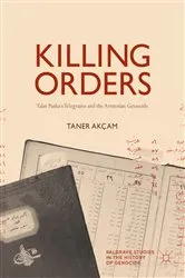 Book cover of Killing Orders by Taner Akçam