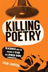 Book cover of Killing Poetry by Javon Johnson