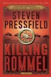 Book cover of Killing Rommel by Steven Pressfield
