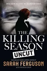 Book cover of Killing Season Uncut by Sarah Ferguson