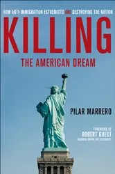 Book cover of Killing the American Dream by Pilar Marrero