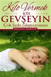Book cover of Kilo Vermek İçin Gevşeyin by Melissa Martin