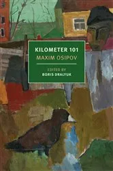 Book cover of Kilometer 101 by Maxim Osipov