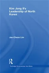 Book cover of Kim Jong-il's Leadership of North Korea by Jae-Cheon Lim