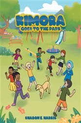 Book cover of Kimora Goes to the Park by Sharon E. Harris