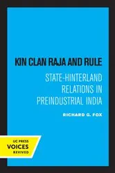 Book cover of Kin Clan Raja and Rule by Richard G. Fox