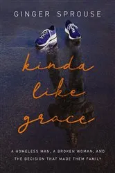 Book cover of Kinda Like Grace by Ginger Sprouse