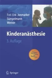 Book cover of Kinderanästhesie (3rd ed.) by Franz J. Frei
