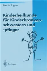 Book cover of Kinderheilkunde für Kinderkrankenschwestern und -pfleger by Martin Raguse