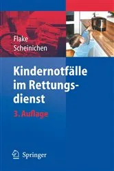 Book cover of Kindernotfälle im Rettungsdienst (3rd ed.) by Frank Flake